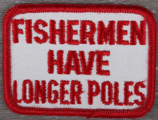 Fisherman Have Longer Poles