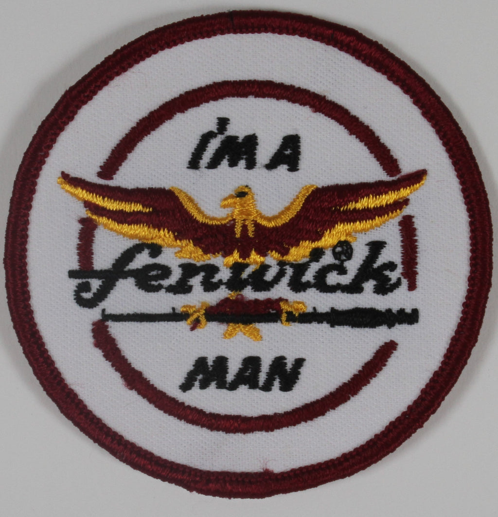 Vintage I'm a Fenwick Man Patch